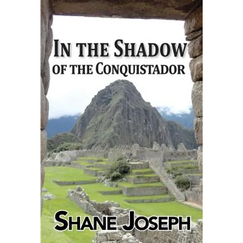 In the Shadow of the Conquistador