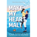 Make My Heart Malt: A Romantic Comedy Sports Romance