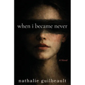 When I Became Never