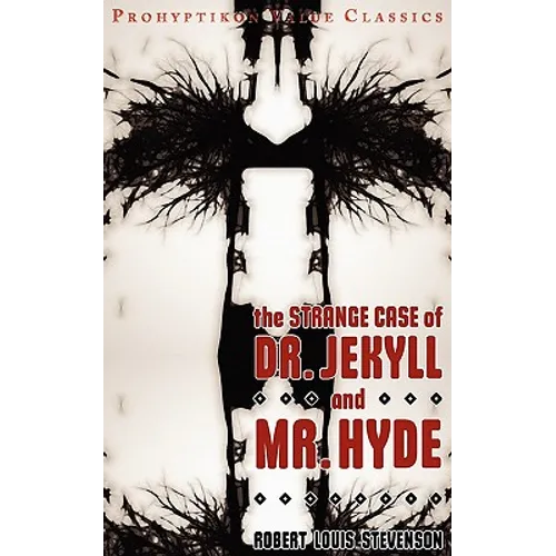 The Strange Case of Dr Jekyll and MR Hyde