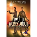 Two to Worry About