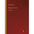 Robbery under Arms: in large print