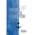 Through the Undertow: A Son's Journey of Healing from Parental Infidelity