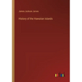 History of the Hawaiian Islands