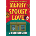 Merry Spooky Love: A Melody Bittersweet Novel