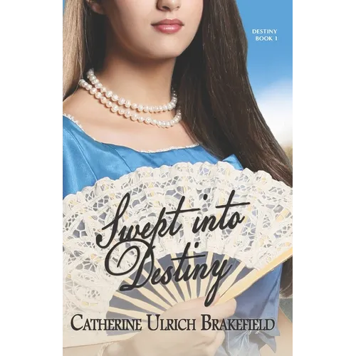 Swept into Destiny