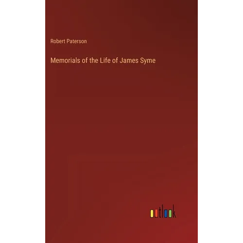 Memorials of the Life of James Syme