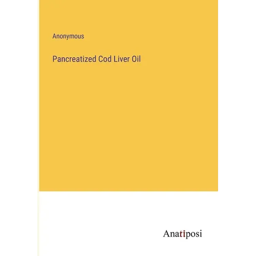 Pancreatized Cod Liver Oil