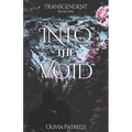 Transcendent: Into the Void