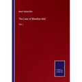 The Lees of Blendon Hall: Vol. I