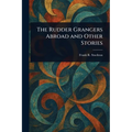 The Rudder Grangers Abroad and Other Stories
