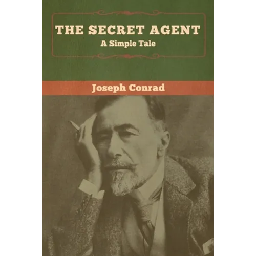 The Secret Agent: A Simple Tale
