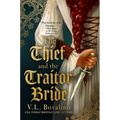 The Thief and the Traitor Bride