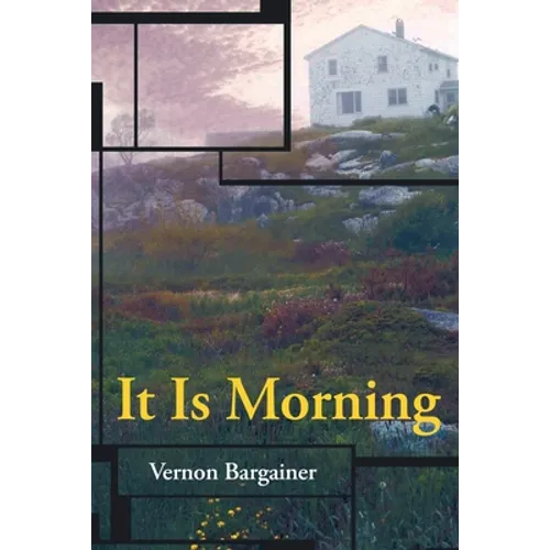 It Is Morning