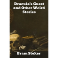 Dracula's Guest and Other Weird Stories