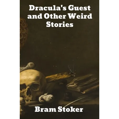 Dracula's Guest and Other Weird Stories