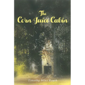 The Corn Juice Cabin