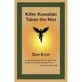 Killer Kowalski Takes the Mat