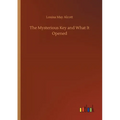 The Mysterious Key and What It Opened