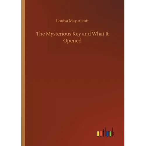 The Mysterious Key and What It Opened