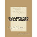 Bullets for Dead Hoods: An Encyclopedia of Chicago Mobsters, C. 1933