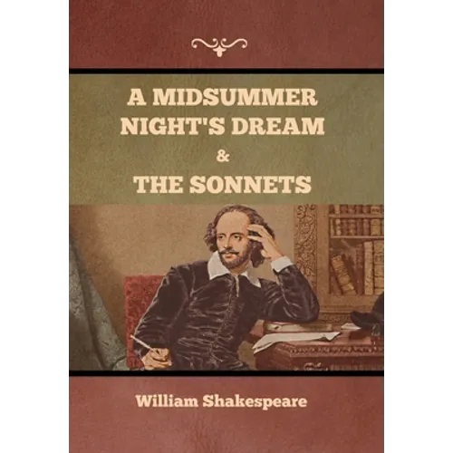 A Midsummer Night's Dream and The Sonnets