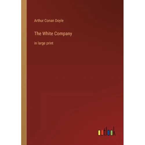 The White Company: in large print