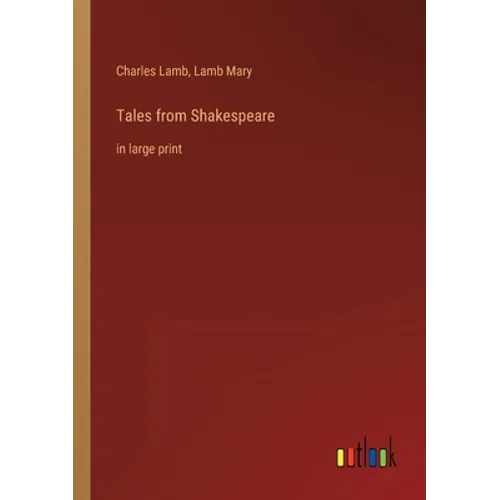 Tales from Shakespeare: in large print