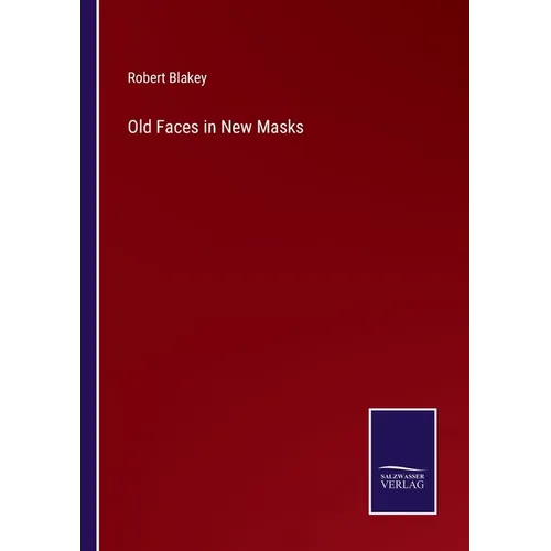 Old Faces in New Masks