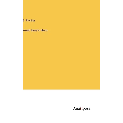 Aunt Jane's Hero