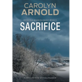 Sacrifice: A Dark Crime Thriller and Police Procedural