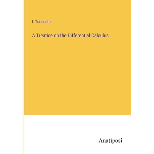A Treatise on the Differential Calculus