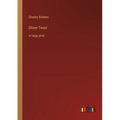 Oliver Twist: in large print