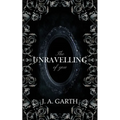 The Unravelling Of You