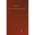 A Cruising Voyage round the World
