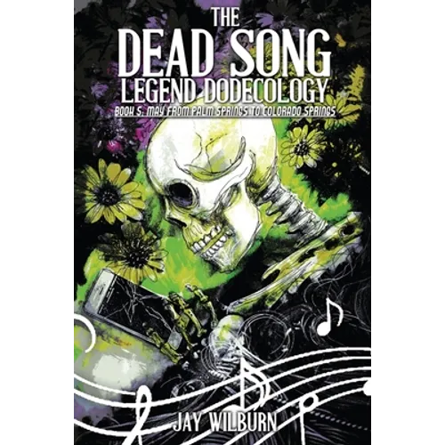 Dead Song Legend Dodecology Book 5: May