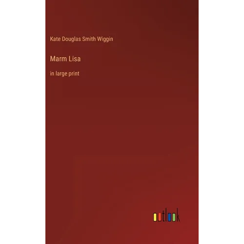 Marm Lisa: in large print