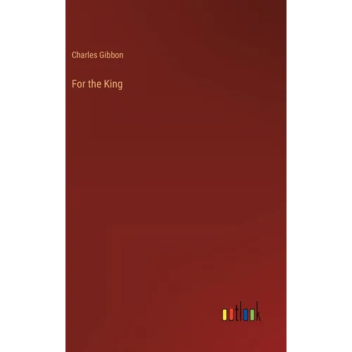 For the King