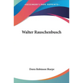 Walter Rauschenbusch