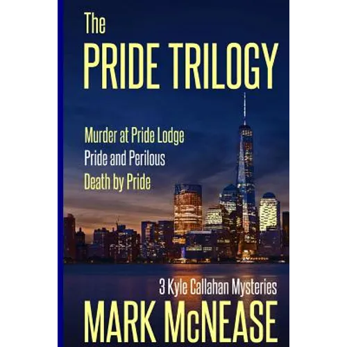 The Pride Trilogy: 3 Kyle Callahan Mysteries