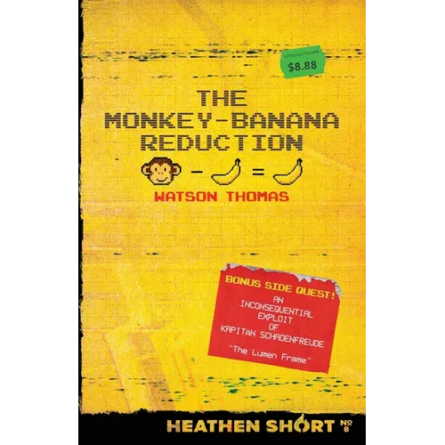 The Monkey-Banana Reduction (Heathen Short)