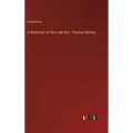 A Memorial of the Late Rev. Thomas Binney