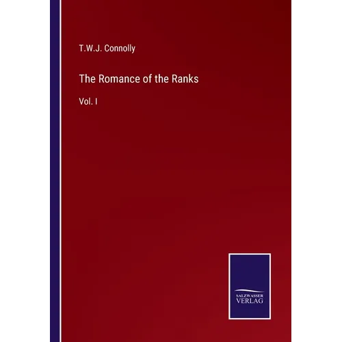 The Romance of the Ranks: Vol. I
