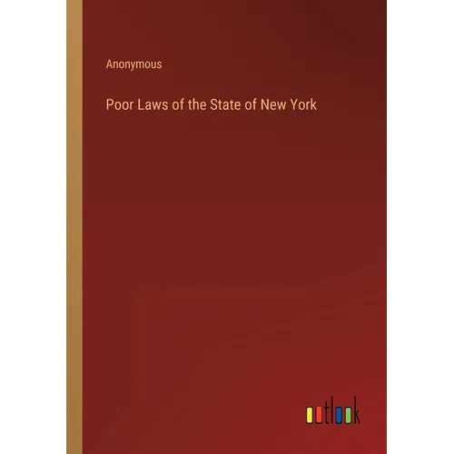 Poor Laws of the State of New York