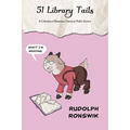 51 Library Tails: A Collection of Humorous Comics on Public Service