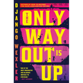 The Only Way Out Is Up