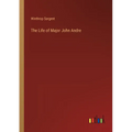 The Life of Major John Andre