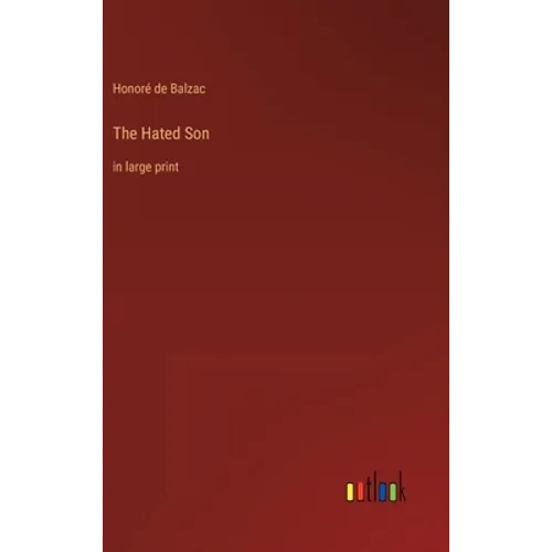 The Hated Son: in large print