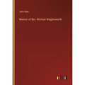 Memoir of Rev. Michael Wigglesworth