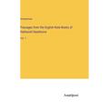Passages from the English Note-Books of Nathaniel Hawthorne: Vol. 1